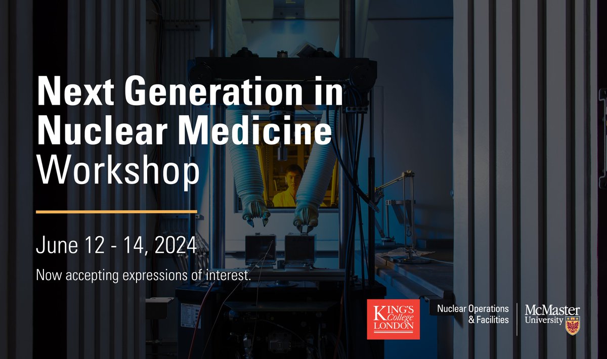 Are you a graduate student or early-career professional looking to kick-start your career in nuclear medicine? Consider registering for @McMasterU and @KingsCollegeLon's Next Generation in Nuclear Medicine Workshop, taking place June 12 - 14! 🔗nuclear.mcmaster.ca/nuclear-med-wo…
