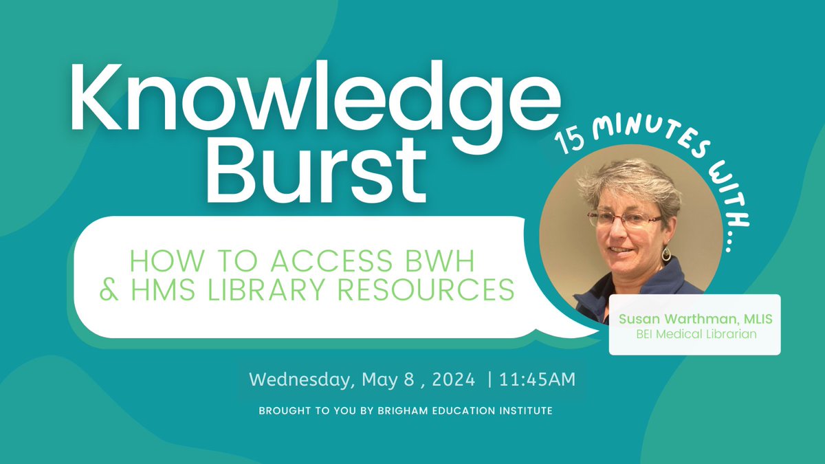 Please join #BrighamBEI for a 'Knowledge Burst: How to access BWH & HMS library resources' session with medical librarian @susan_warthman on Wed, May 8, 2024, 11:45AM - 12:00 PM! #MedEd #MedTwitter @HMSCountway @BWH_STRATUS Register here: bit.ly/kb-bwh-hms-2024