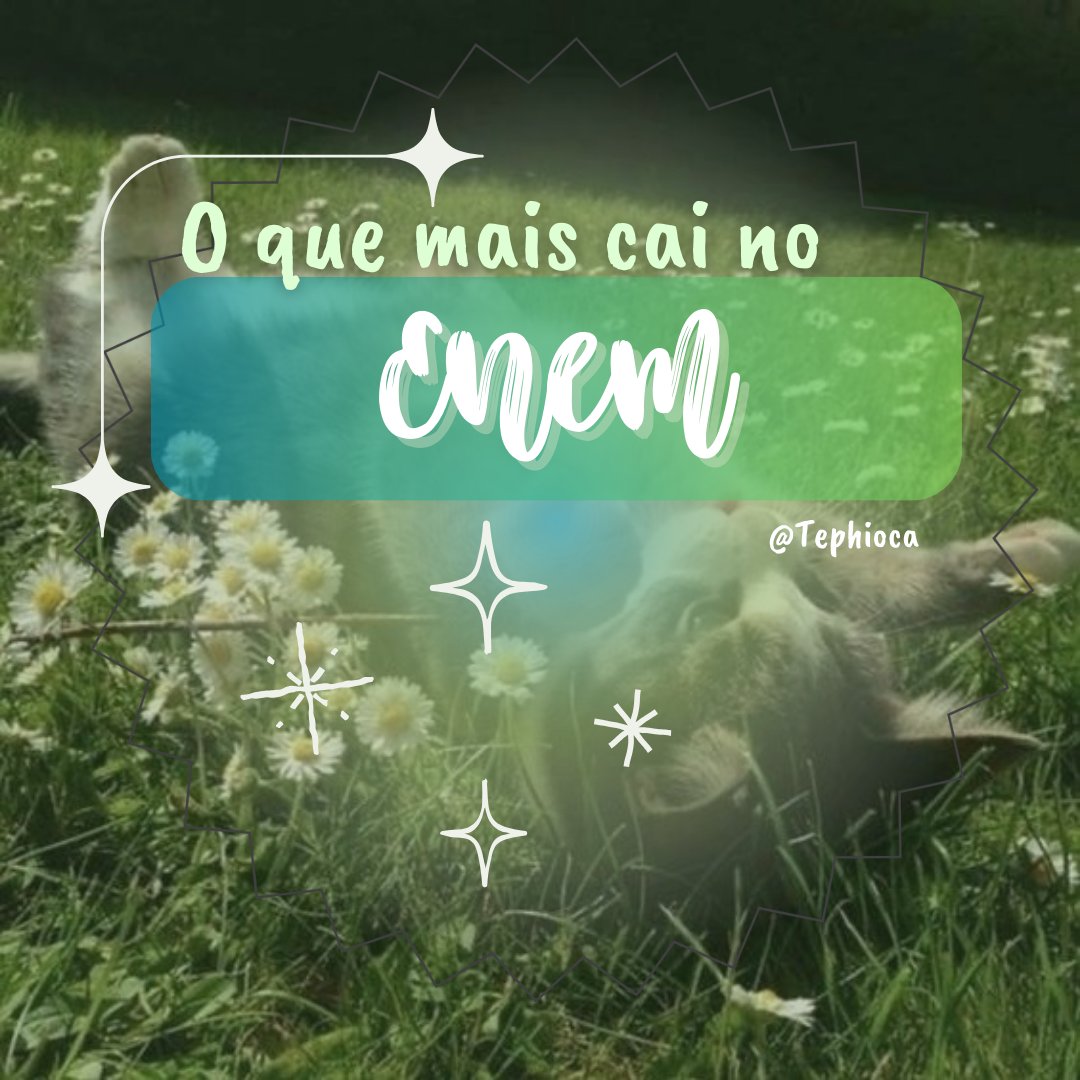 tephioca's tweet image. 𓍢ִ໋🌷͙֒ ໒ assuntos mais cobrados na prova do ENEM ﹒₊˚𓂃

🧶 uma thread para os vestibulandos do #studytwt