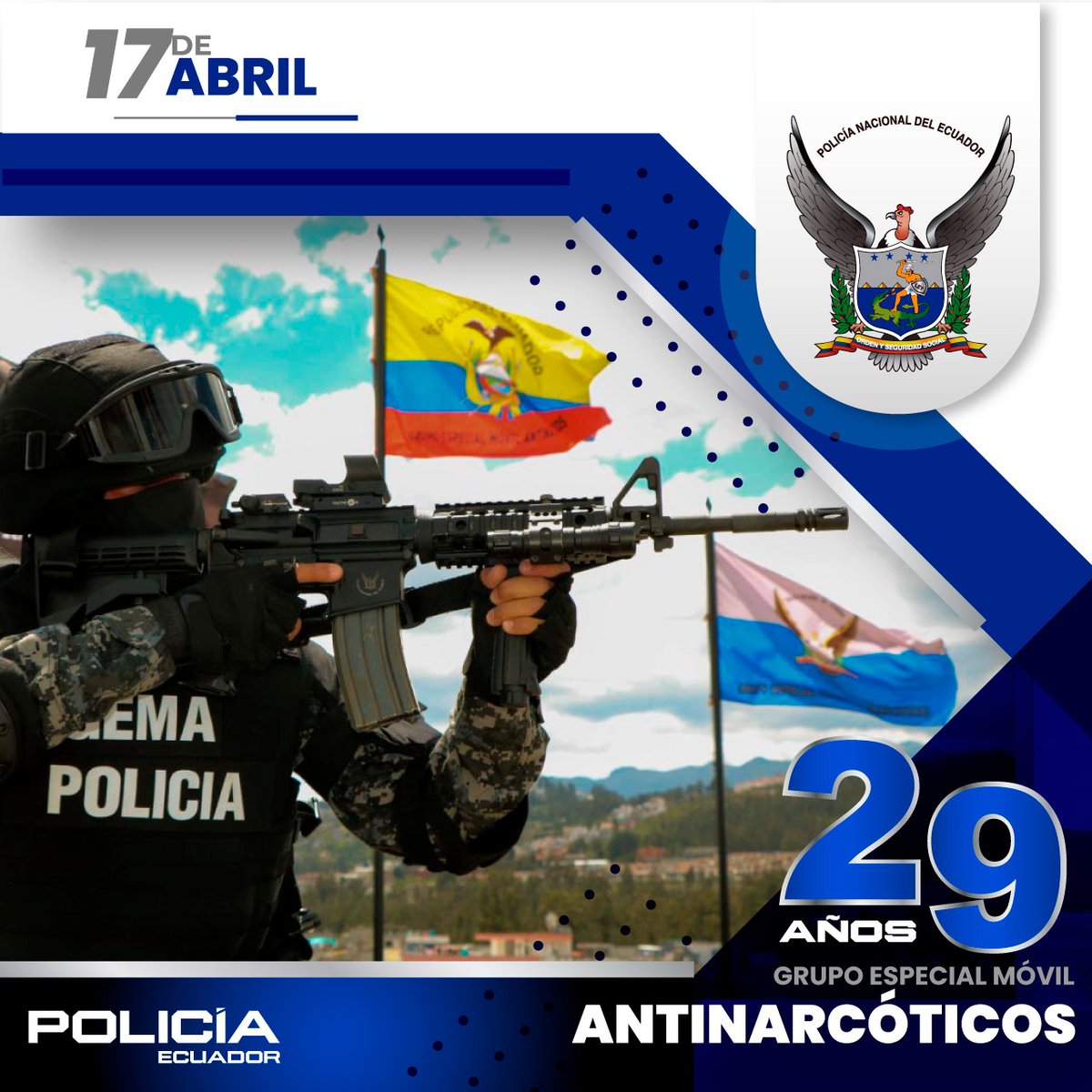 FELICITAMOS 👏👏

Al Grupo Especial Móvil Antinarcóticos #GEMA, por su vigésimo noveno aniversario de creación. 

Reconocemos y agradecemos a quienes conforman esta unidad, por su trabajo comprometido y profesional contra el narcotráfico.

#ServirYProteger
#PolicíaEcuador