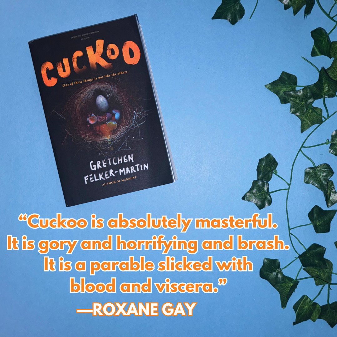 New York Times bestselling author @rgay thinks Cuckoo by @scumbelievable is 'absolutely masterful. It is gory and horrifying and brash. It is a parable slicked with blood and viscera.' Pre-Order your copy today🪺 us.macmillan.com/books/97812507…