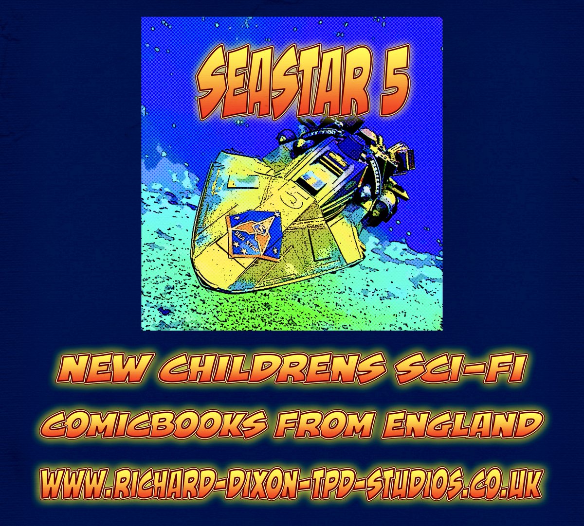 RHDIXON2929UK's tweet photo. SEASTAR 5 INVADERS FROM THE ABYSS-RICHARD DIXON'S NEW CHILDRENS SCI-FI COMICBOOK SERIES FROM ENGLAND NOW IN AMAZON STORE AND ON EBAY UK . #sciencefiction #XForce #ChildrensBooks #comics #IndieComics #SchoolReadingList #booktwitter #anime #artwork #StarTrekDiscovery #SFXmagazine https://t.co/d9QMUoscEF