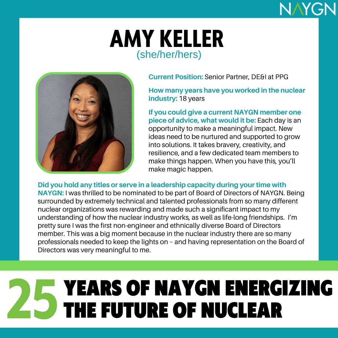 The seventh nuclear professional to be featured in our '25 Years of NAYGN Energizing the Future of Nuclear' series is Amy Keller!