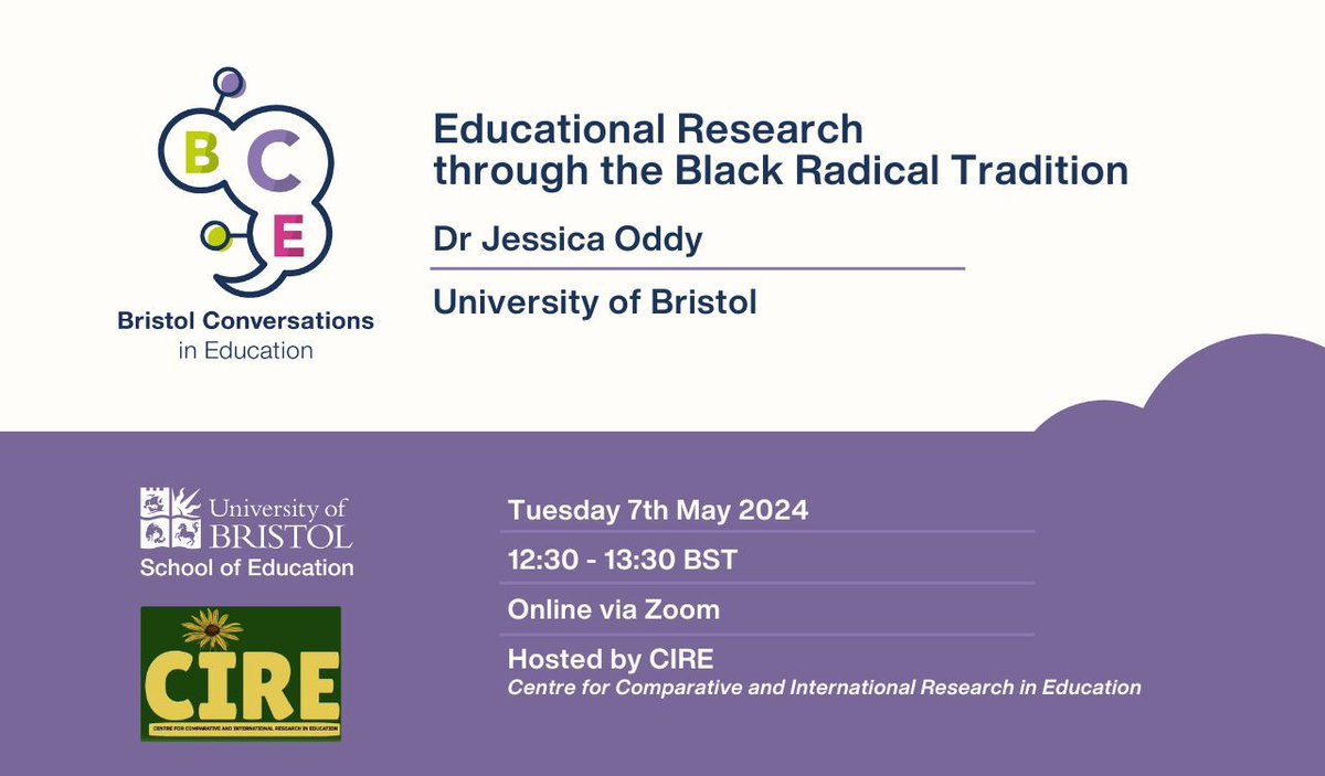 📢 BCE: Educational Research through the Black Radical Tradition 🗓️ 07 May, 12:30-13:30 (BST), Online via Zoom 🎓 Dr Jessica Oddy 🎫Get your ticket now! buff.ly/4cXMu9V @CIRE_Bristol