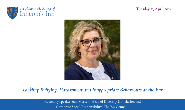 ⚖️ Less than a week until the 'Tackling Bullying, Harassment and Inappropriate behaviours at the Bar' discussion with speaker Sam Mercer, Head of Diversity & Inclusion and CSR at The Bar Council. 📆 Tuesday 23 April ⏰ 18:00 📍 Online Book your place - ow.ly/xW1q50Ri8Si