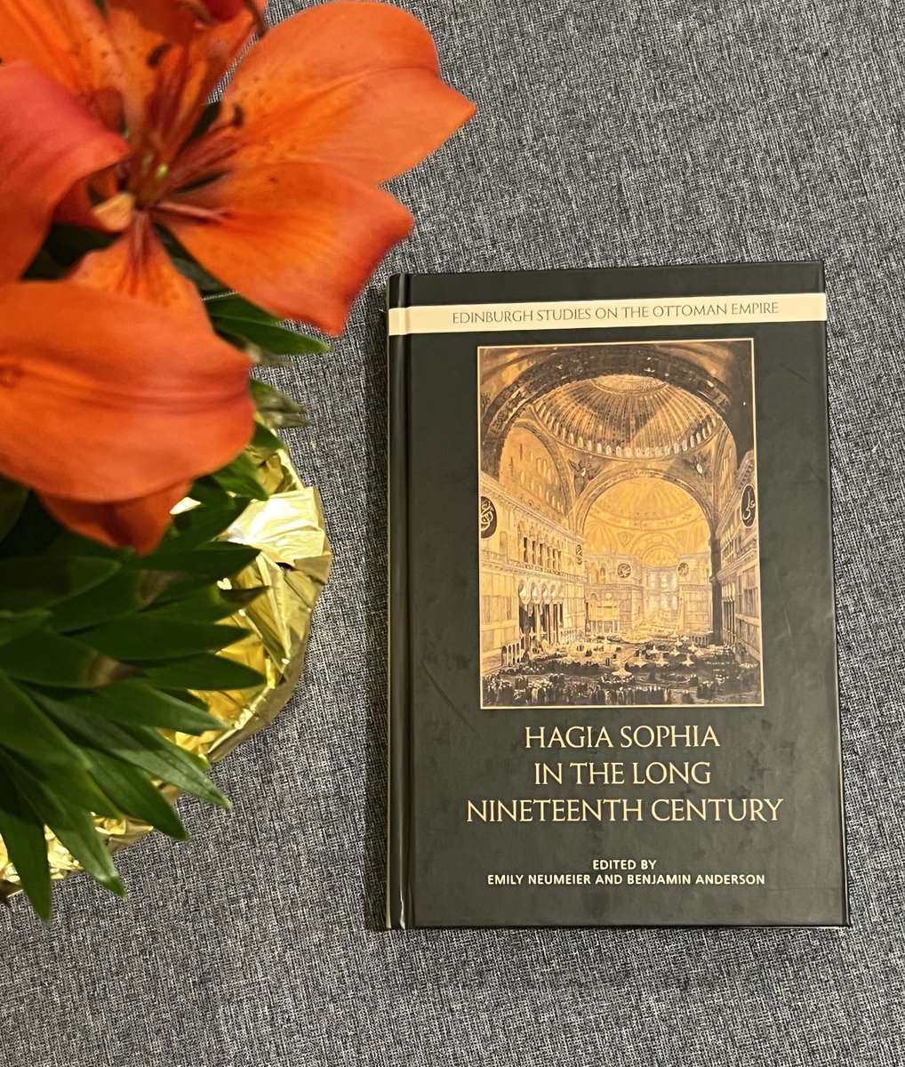 I am grateful for the arrival of spring and with it our long-awaited edited volume 'Hagia Sophia in the Long Nineteenth Century' (by @EdinburghUP), it has been a sincere privilege to work with @BunyaminAnders and the contributing authors @onbir1111 @fadi_efendi