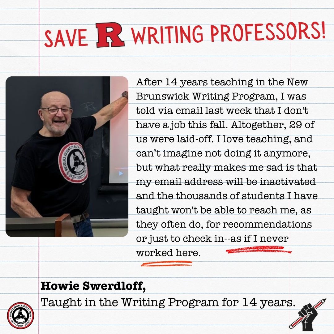 ruaaup's tweet photo. Howie Swerdloff has been teaching for 14 years in the NB Writing Program. He has impacted 1000s of students over the years, and he is 1 of the 29 lecturers who may be losing their jobs. Our students and their teachers deserve better from Rutgers. #SaveRWritingProfessors https://t.co/t3B1P5UwGF