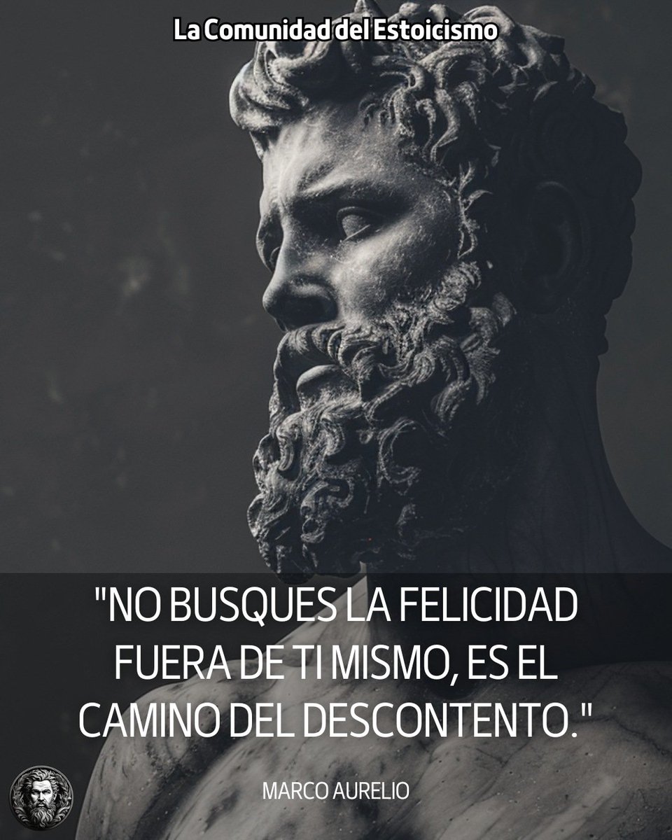 'No busques la felicidad fuera de ti mismo, es el camino del descontento.' - Marco Aurelio.

#estoicismo #filosofia #frases #frasesmotivadoras #motivacion #reflexiones