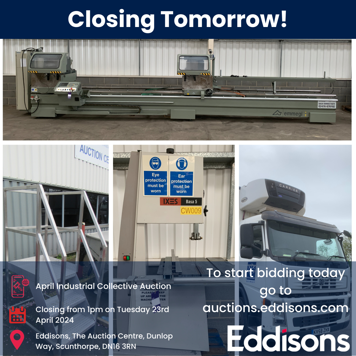 CLOSING TOMORROW!

April Industrial Collective Auction

Location: Scunthorpe, DN16 3RN

Auction closes from 1pm on Tuesday 23rd April 2024

auctions.eddisons.com/auctions/8882/…

#happybidding #onlineauction #vehicles #machinery #saw #catering #lawnmowers #hospitalityfurniture #furniture