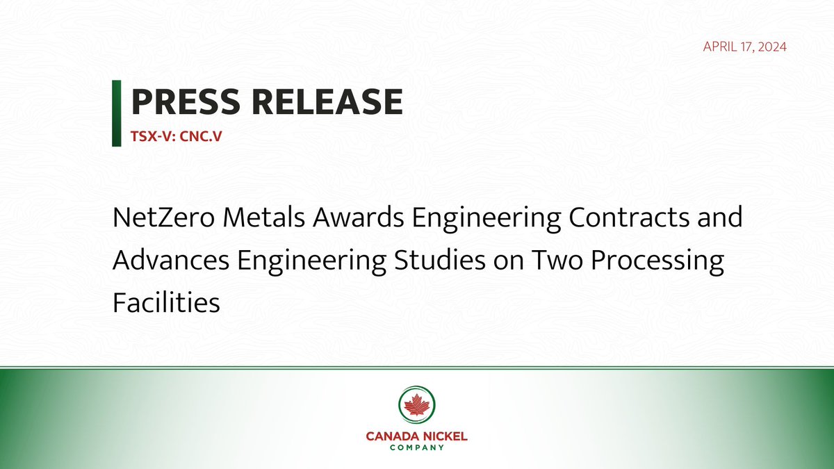 NetZero Metals Awards Engineering Contracts and Advances Engineering Studies on Two Processing Facilities
canadanickel.com/wp-content/upl…

TSX-V: $CNC.V #CanadaNickel #NetZeroMetals #NetZero #Nickel #Mining #MiningNews #Exploration