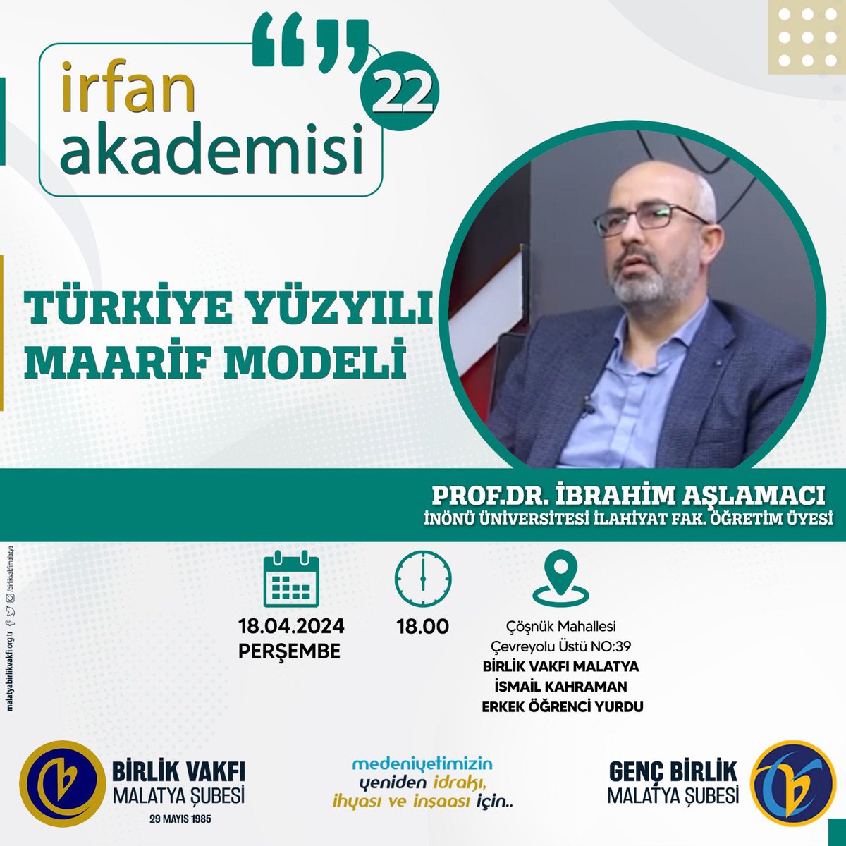 gencbirlik44's tweet photo. 👤Prof.Dr.İbrahim AŞLAMACI
(İnönü Üniversitesi İlahiyat Fakültesi Öğretim Üyesi)
🗒 Türkiye Yüzyılı Maarif Modeli
 📅 18 Nisan Perşembe 2024
 🕢18.00
 📍Birlik Vakfı Malatya İsmail Kahraman Erkek Öğrenci Yurdu
#İrfanAkademisi 
@SadiErgul
@MuhammedKarmis 
@avmyldrm https://t.co/nGuFCtxlxN