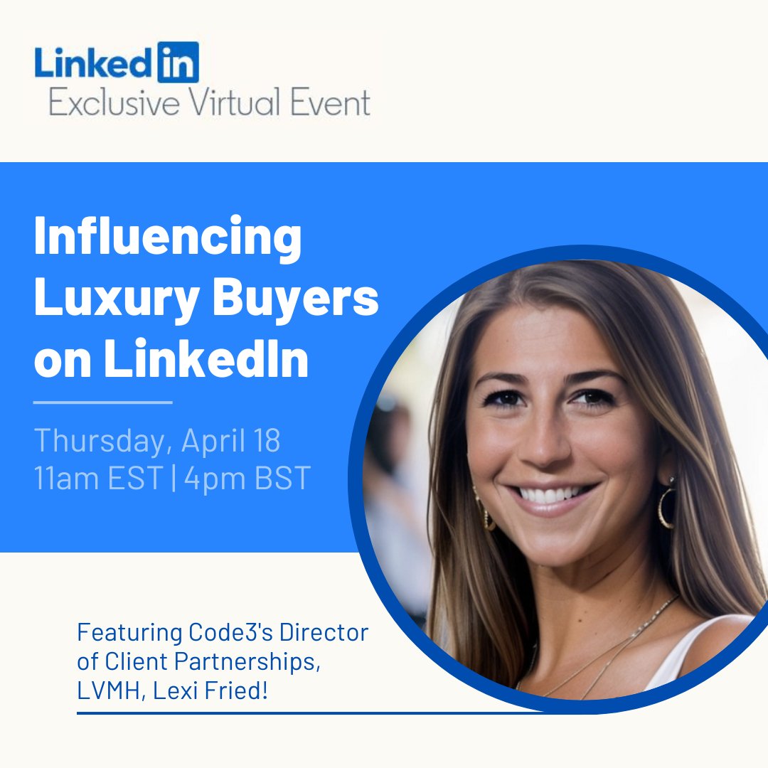 code3's tweet image. Lexi Fried, Director of Client Partnerships- LVMH, will be speaking at @LinkedIn's exclusive virtual event centering on influencing luxury buyers on LinkedIn ✨ Make sure to register below & tune into the event tomorrow at 11am EST/8am PST.
🔗 hubs.la/Q02tb2p10
