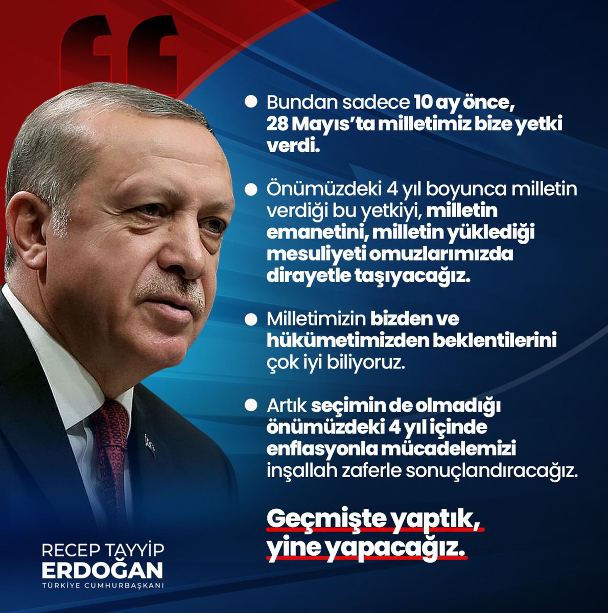 Cumhurbaşkanımız Recep Tayyip Erdoğan: 'Milletimizin bizden ve hükümetimizden beklentilerini çok iyi biliyoruz. Artık seçimin de olmadığı önümüzdeki 4 yıl içinde enflasyonla mücadelemizi inşallah zaferle sonuçlandıracağız.' @GucluTRofficial