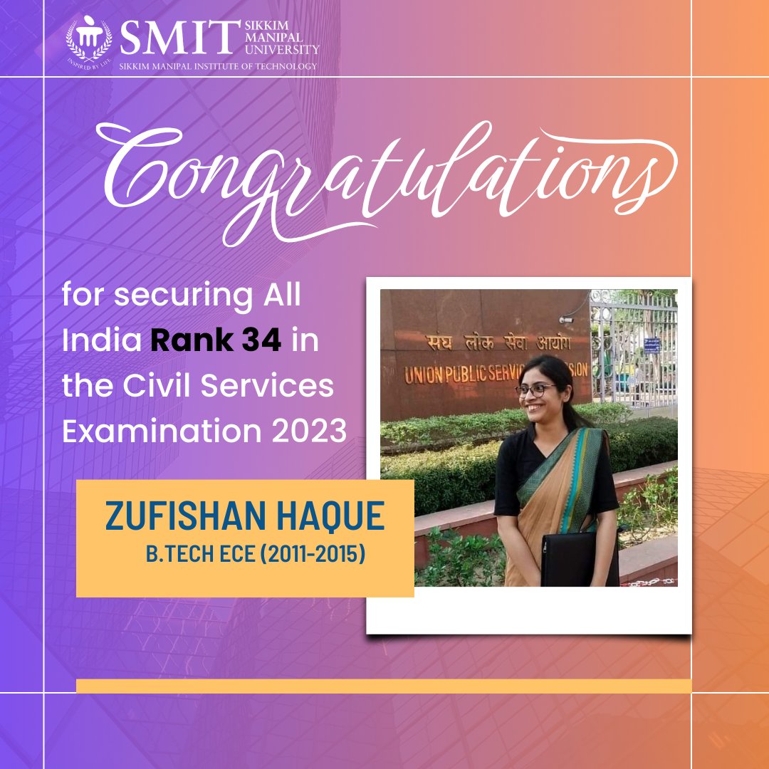 🌟 Congratulations to our alumna, Zufishan Haque (B.Tech ECE 2015 Batch), for clearing the UPSC examination with a remarkable All India Rank ( AIR ) 34 ! . We wish her all the best for her future endeavors!
#SMITProud #UPSC2023 #AlumniAchievement