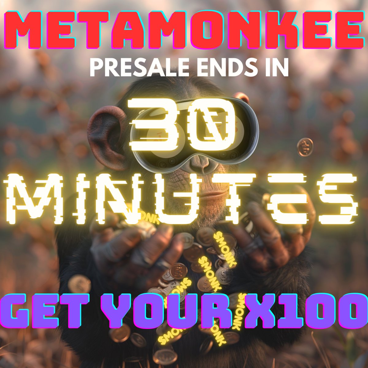 🚨THIS IS THE LAST CALL! 🚨

⏰LESS THAN 30 MIN LEFT UNTIL THE END OF THE METAMONKEE PRESALE! ⚠️

👉BUY $MONK OR SUFFER FROM FOMO FOREVER😫
pinksale.finance/launchpad/bsc/…

👉BUY $MONK OR SUFFER FROM FOMO FOREVER😫
pinksale.finance/launchpad/bsc/…

WE ARE THE META-ARMY ⚔️ WE ARE THE META-LEGION