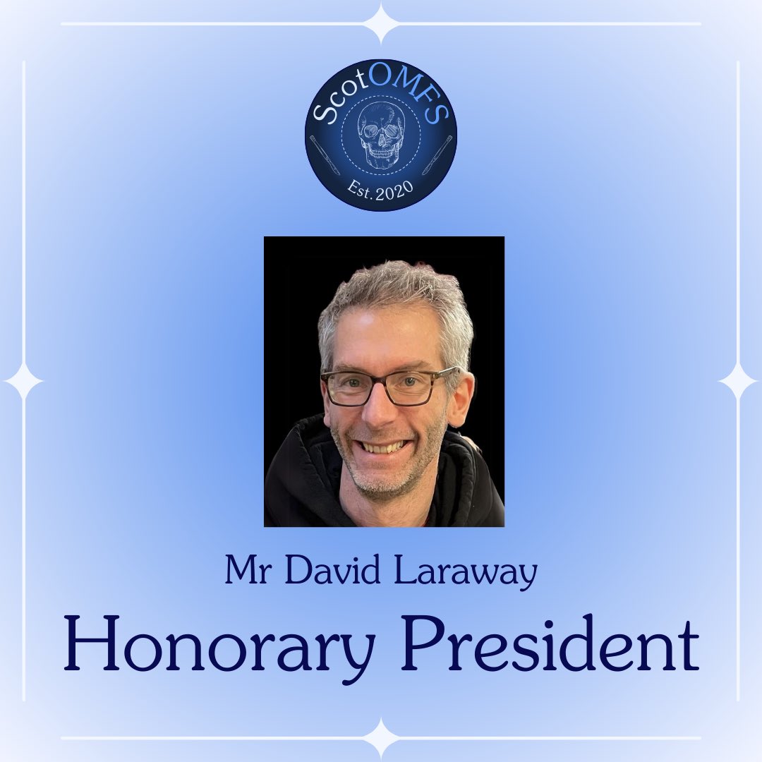 ScotOMFS's tweet image. Introducing our Honorary President - Mr David Laraway 🌟