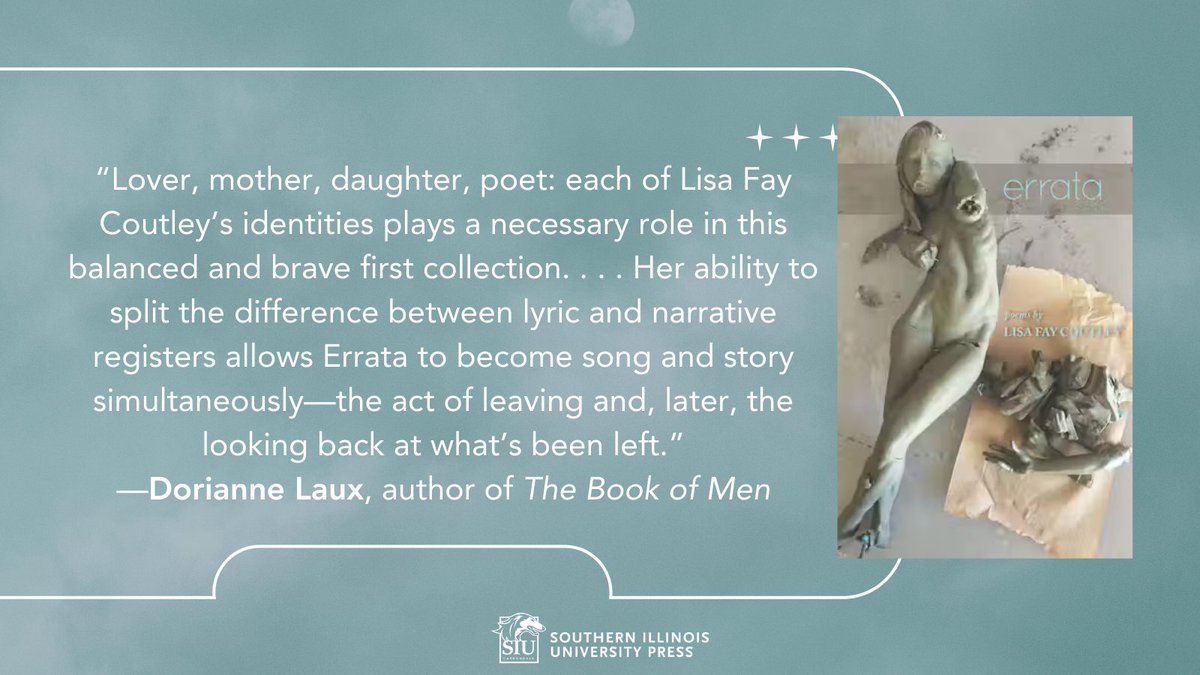 Lisa Fay Coutley’s lyrical debut collection, ERRATA, investigates the delicate balance between parent and child, love and loss, hope and grief. siupress.com/9780809334483/… #poetry #nationalpoetrymonth #lisafaycoutley #poetrymonth #poems