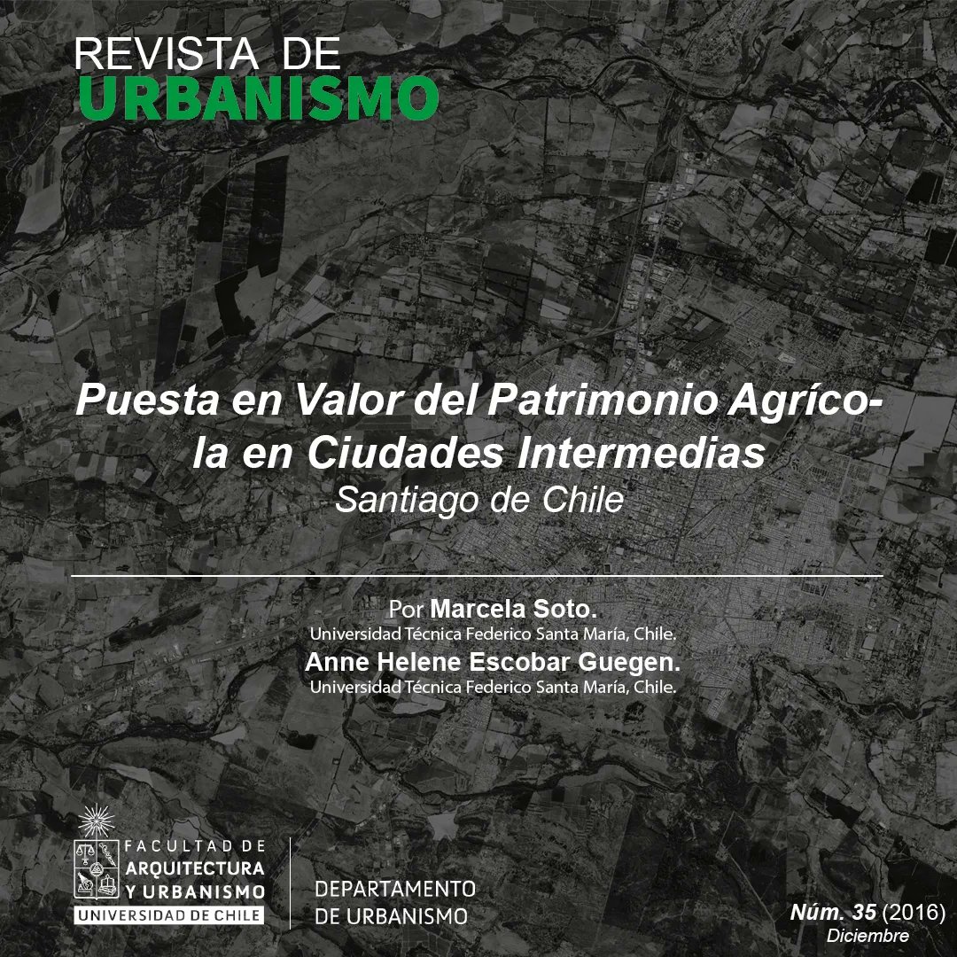rdeurbanismo's tweet photo. En el Día de la Lucha Campesina les compartimos  “Puesta en Valor del Patrimonio Agrícola en Ciudades Intermedias, caso Chillán’’ #urbanismo #revistadeurbanismo #uchilefau  @MundoFAU_uchile @urbanismofau @revistasuchile https://t.co/Tt5iFuOKiv https://t.co/024iImbHs6