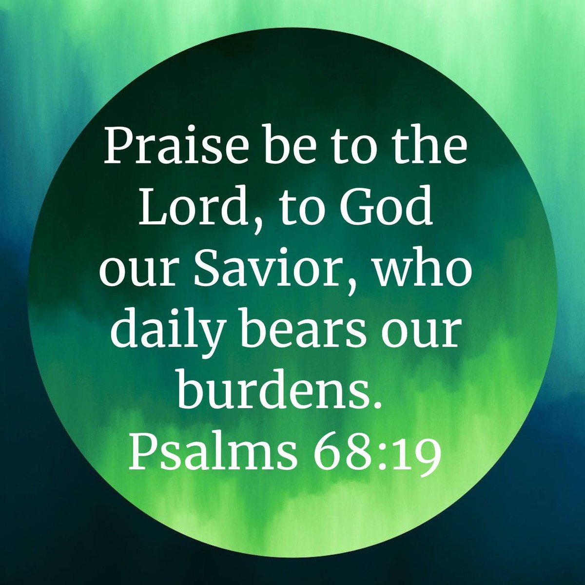 Psalms 68:19 NIV [19] Praise be to the Lord, to God our Savior, who daily bears our burdens. bible.com/bible/111/psa.…