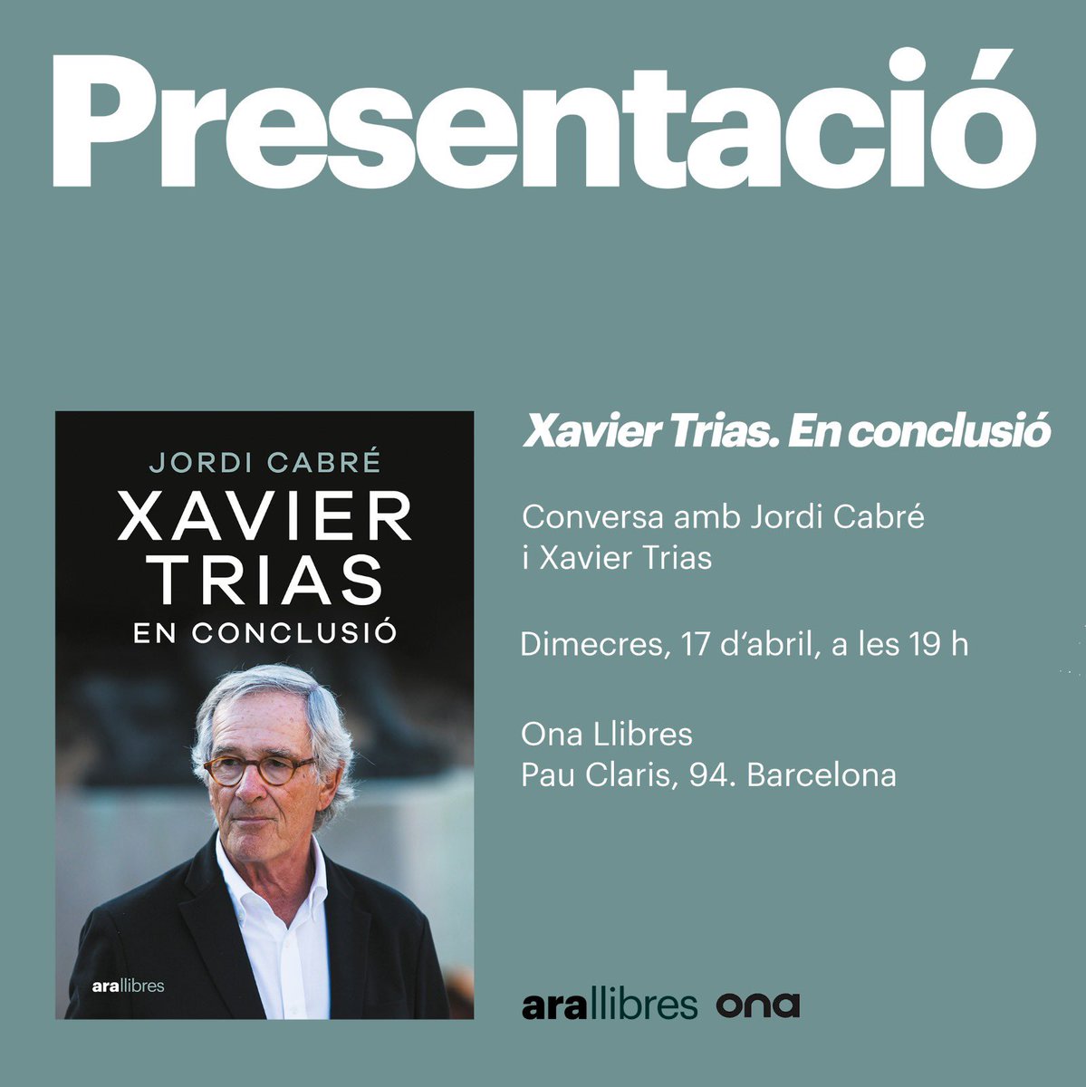 Avui al vespre, a les 19h, presentem a la llibreria @OnaLlibres de Pau Claris el llibre ‘Xavier Trias. En conclusió’, una conversa amb l’escriptor Jordi Cabré. Us hi esperem!