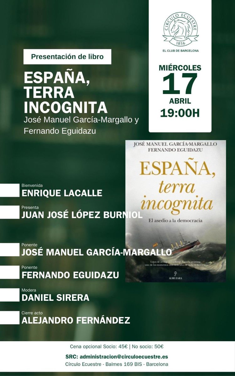 ‼️ Presentación del libro 'España, tierra incognita' de @MargalloJm y @FernandEguidazu 📆 Esta tarde, miércoles 17 de abril ⏰ 19:00h 📍 Círculo Ecuestre