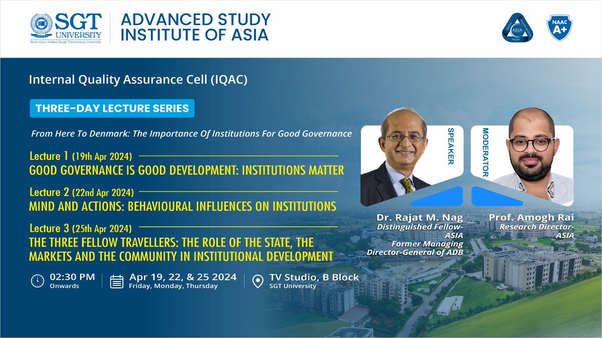 Excited to announce that <a href="/rajatmnag/">Rajat Nag</a>, our esteemed Distinguished Fellow, will be joining a lecture series at the Advanced Study Institute of Asia, in collaboration with IQAC, SGT University, on governance from April 19th to 25th.
