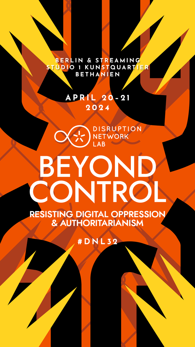 🗓️Event: #BEYONDCONTROL Join @disruptberlin this WEEKEND for their 32nd conference, exploring architectures of control & misinformation. Asking how we can resist such systems of oppression. Event streamed, click below for details. bit.ly/3JnXjo8