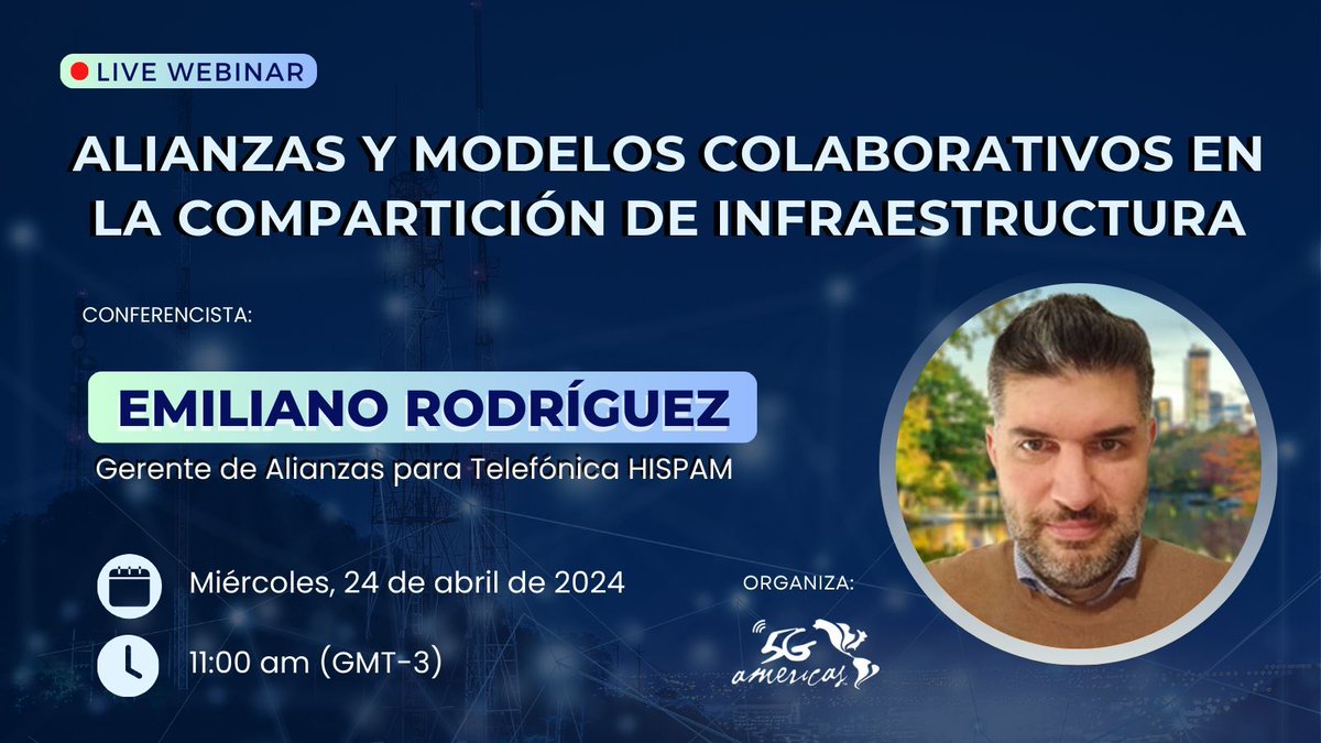 📌Webinar 'Alianzas y modelos colaborativos en la compartición de infraestructura' 🗣️Conferencista: Emiliano Rodríguez. Gerente de Alianzas para @Telefonica HISPAM 🗓️24 de abril 🕐11:00H (GMT-3) ➡️Organiza: @5GA_CALA ✍️¡Participa! buff.ly/3vXen13 #Webinars5GAmericas