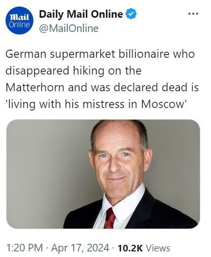 🇩🇪 German billionaire who went missing in the Swiss Alps 6 years ago and was presumed dead was found with his mistress in Moscow alive and healthy! The director and co-owner of the Tengelmann Group retail chain, Karl-Erivan Haub, was skiing on Mount Matterhorn in 2018 and…