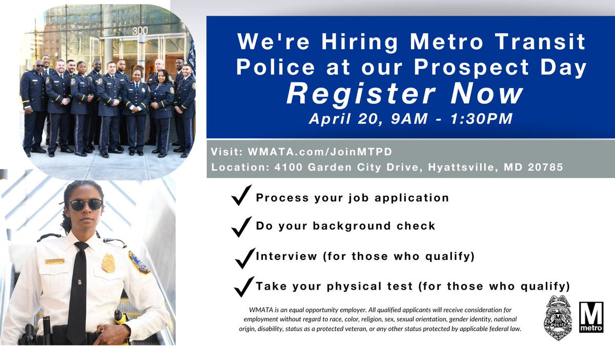 Explore careers with MTPD! 

Join us at 4100 Garden City Dr., Hyattsville, MD, 9 am-1:30 pm, on 4/20.      

Register here: WMATA.com/JoinMTPD #wmata
