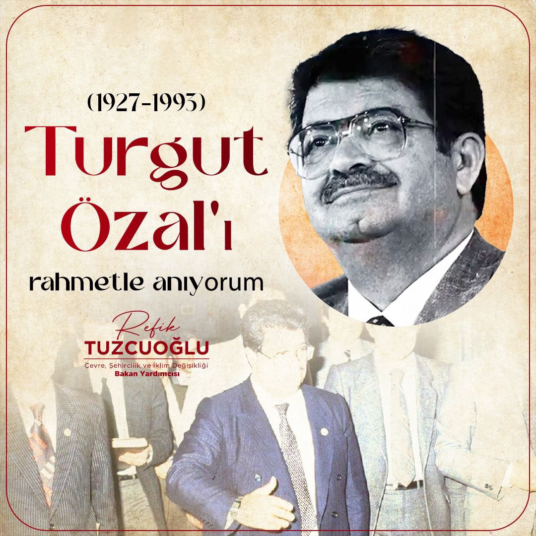 Devlet adamı, eski Başbakan ve Cumhurbaşkanı Turgut Özal’ı vefat yıl dönümünde rahmetle anıyorum.