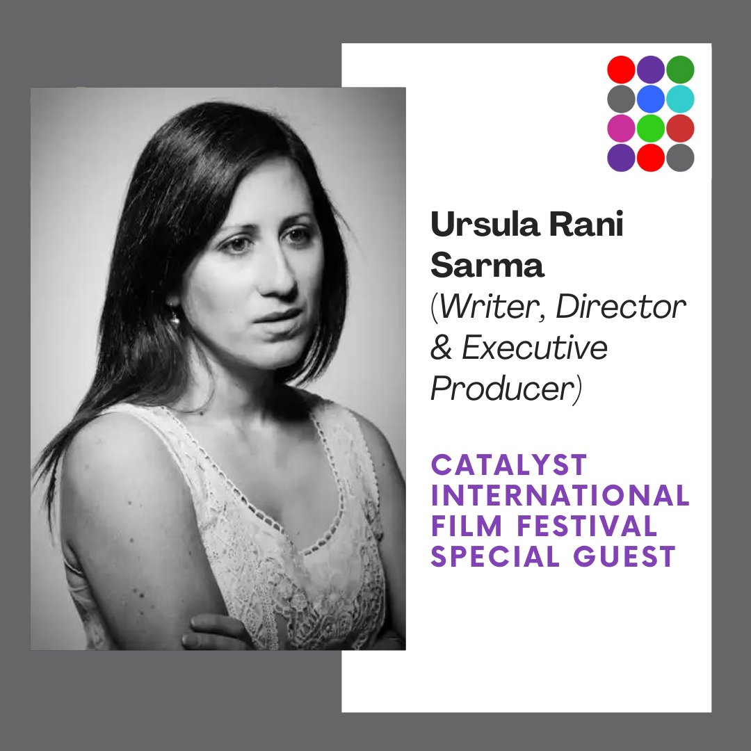 We are delighted to welcome Ursula Rani Sarma as a special guest at Catalyst International Film Festival. Ursula is a writer, director and executive producer for TV, Film and Theatre. See more about our special guests here: catalystinternationalfilmfestival.com/2024-guests