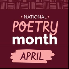 Embrace the power of words this April because it's Poetry Month! Whether you're a seasoned poet or just starting to explore the magic of poetry, this month is for you! Share your favorite poems, discover new voices, and let the rhythm of language inspire you.