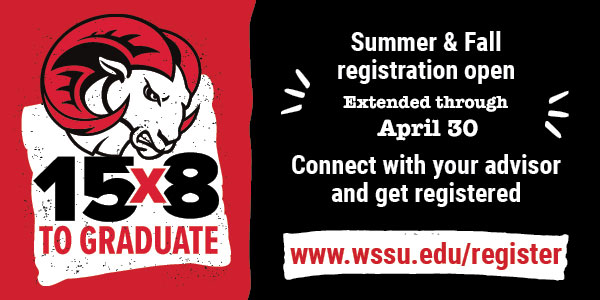 THIS JUST IN! There is still time for current students to register for Summer & Fall classes. Pre-Registration extended to April 30. Get registered for the classes you need to stay on track. wssu.edu/Register Remember: 15 (credits) X 8 (semesters) to Graduate (in 4 years)!