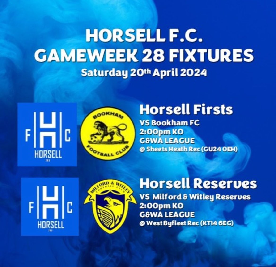 Horsell F.C. Fixtures - 20/04/2024

LAST GAMES OF THE 2023/24 SEASON!!

G&amp;WA League - Gameweek 16:

The Firsts play Bookham FC @ Sheets Heath Rec (GU24 0EH) - 2pm KO

&amp;

G&amp;WA League - Gameweek 16:

The Reserves play Milford &amp; Witley Reserves @ West Byfleet Rec (KT14 6EG) - 2pm KO