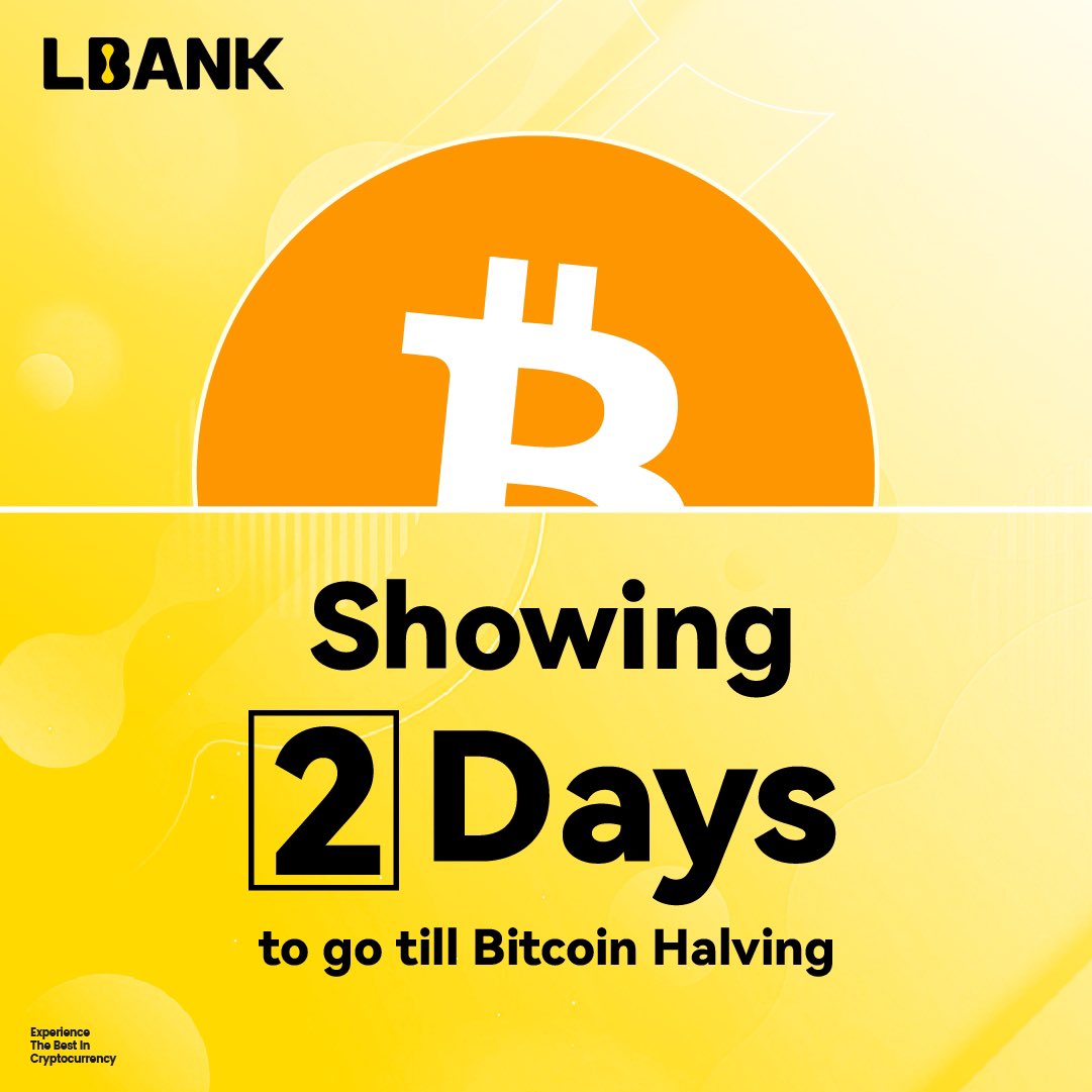Tick-tock, tick-tock! ⏳ ⏰ The Bitcoin Halving is just 2 days away! Are your  portfolios ready? #BitcoinHalvingCountdown #Cryptocurrency #LBank #Bitcoin