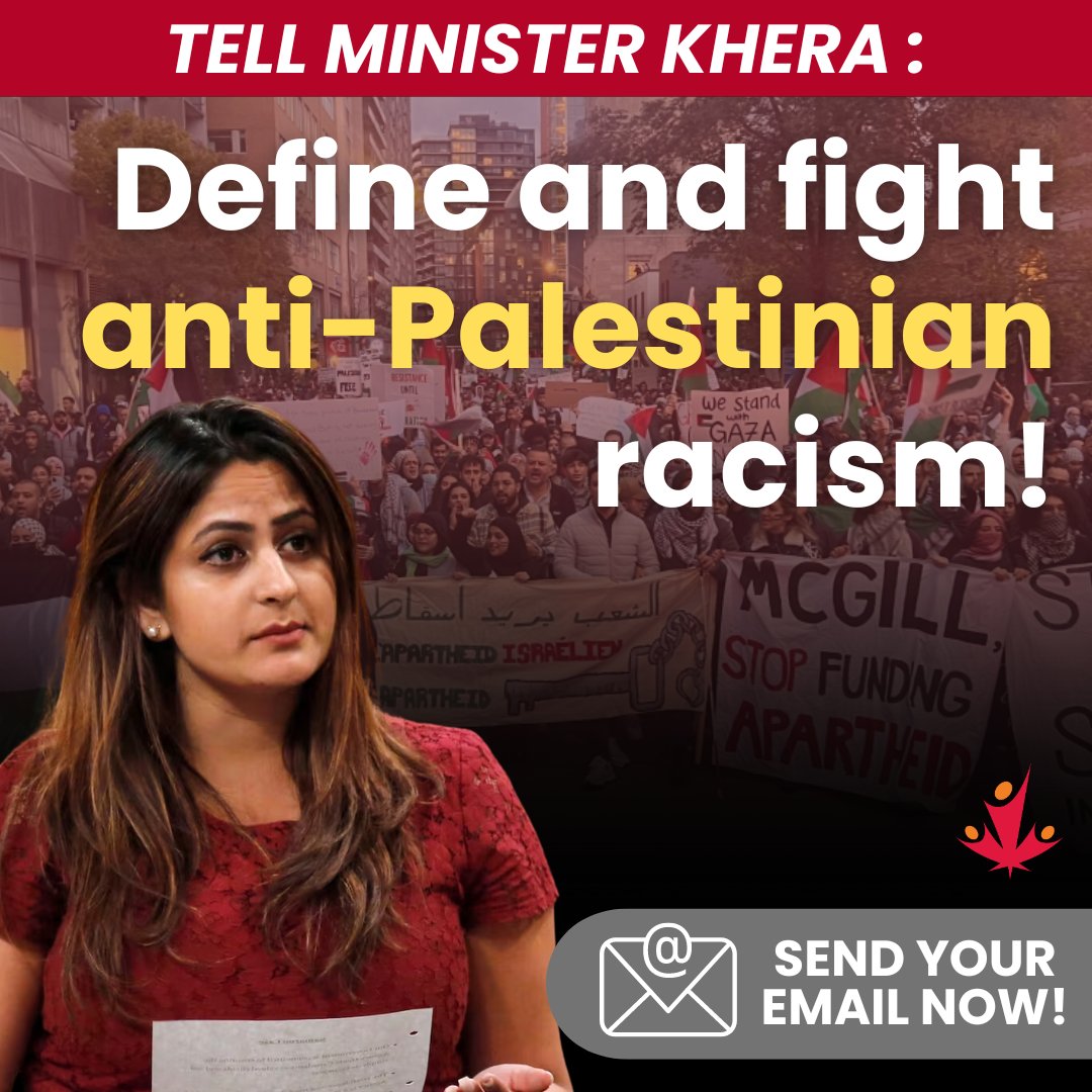 CJPME's tweet photo. 🚨 Amid skyrocketing anti-Palestinian hatred, it is time for the @JustinTrudeau government to finally define and fight anti-Palestinian racism. Tell @KamalKheraLib to include APR in the upcoming version of Canada's Anti-Racism Strategy: https://t.co/Nrx8otzNnm @CdnHeritage https://t.co/el45PmqMDI
