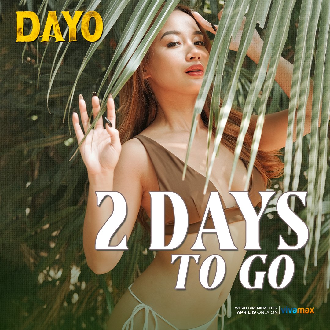 2 DAYS NA LANG at makaka-Vivamax and relax ka na kasama si RICA GONZALES! Abangan ang newest Vivamax film, 'DAYO'! World Premiere this April 19 only on Vivamax! Dumayo ka dito 👉 vivamax.page.link/Dayo Early Access 👉vivamax.page.link/DayoEarlyAccess #DAYO