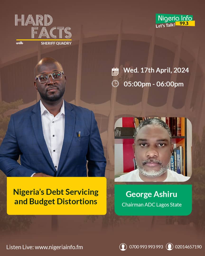 Balogun and Broad: Nigeria’s Debt Servicing and Budget Distortions George Ashiru @ManOfContrasts -Chairman ADC Lagos state joins @SheriffQuadry on #HardFacts #NigeriaInfoHF 📻 nigeriainfo.fm/lagos/player/ ☎️ 0700993993993 ☎️ 0201 465 7190 (Female Only) 📩 08095975805…