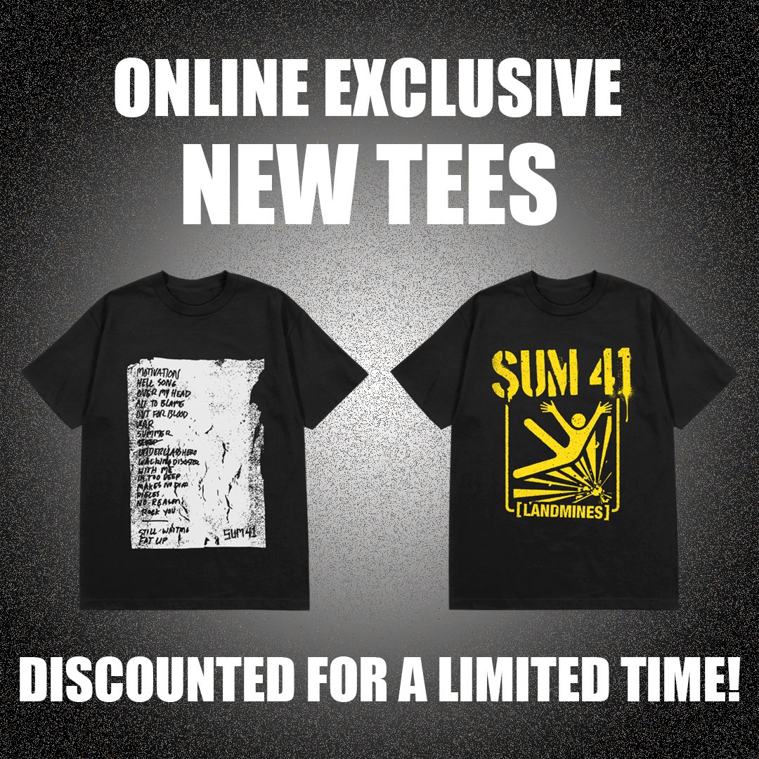 These webstore exclusive Landmines and Setlist tees are available now and discounted for a limited time only! sum41.store