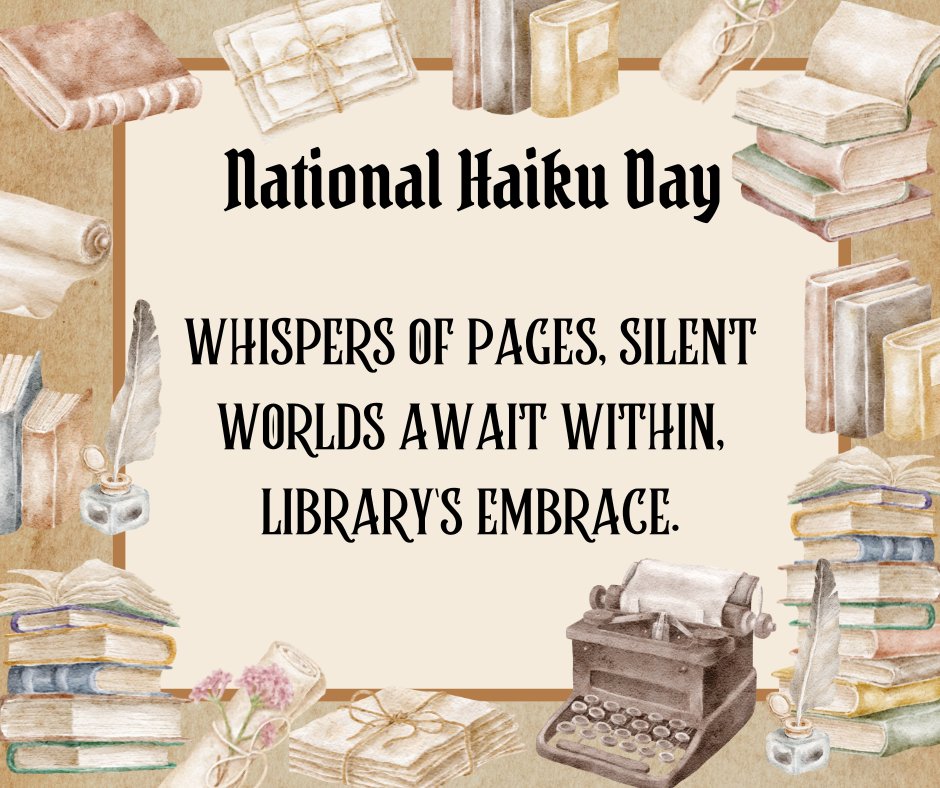 Happy Haiku Day! It's national poetry month, so take a moment to share some of your poet skills in the comments! #poetry #HaikuDay #haiku #WritingCommmunity #booktwt #poetrylovers #poetrytwitter #authors #library #writers #inspiration