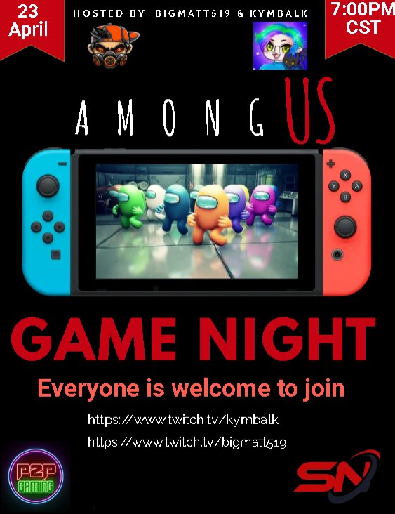 Join us for "Among Us Game Night " on Twitch 4/22 @ 7:00 CST, Hosted by <a href="/Kymbal_K/">kroya</a> and <a href="/bigmatt519/">Bigmatt519🎮🇵🇷🎙</a>