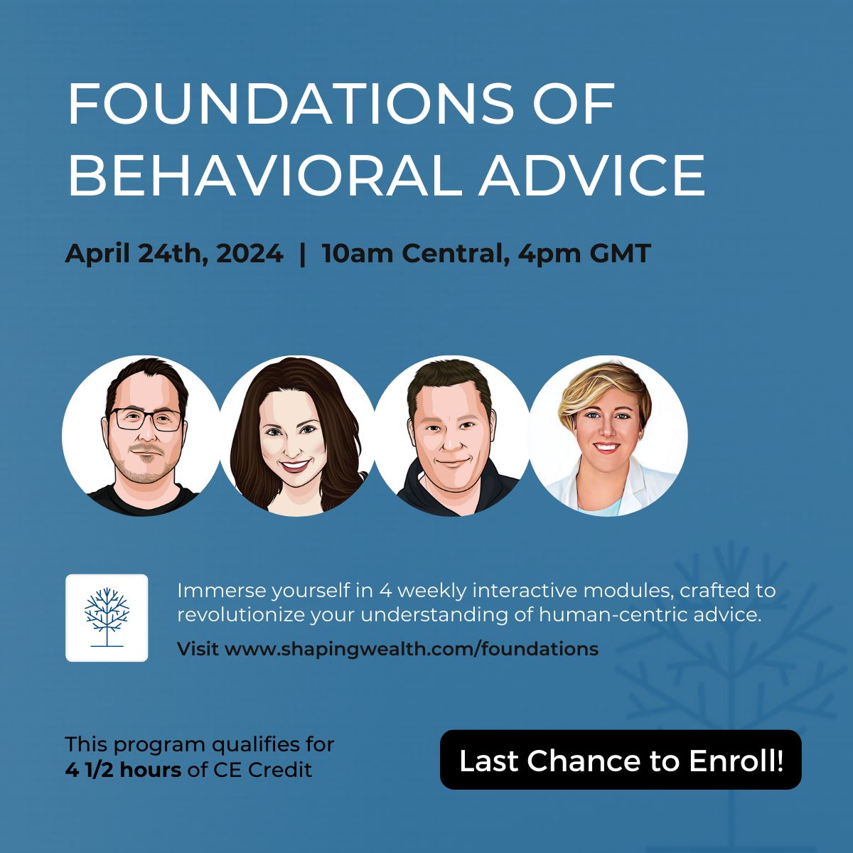 Last call! The Foundations of Behavioral Advice program starts April 24. Learn how to build stronger client relationships by understanding the psychology of money. 4 modules! Register now: shapingwealth.com