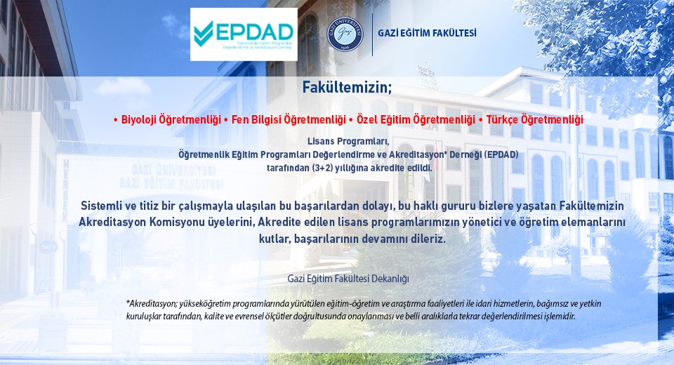 🔵 Gazi Eğitim Fakültesi başarılarına bir yenisini daha ekledi. Biyoloji Öğretmenliği, Fen Bilgisi Öğretmenliği, Özel Eğitim Öğretmenliği ve Türkçe Öğretmenliği lisans programları, EPDAD tarafından 3+2 yıllığına akredite edildi.

#GaziÜniversitesi
#gaziliolmakayrıcalıktır