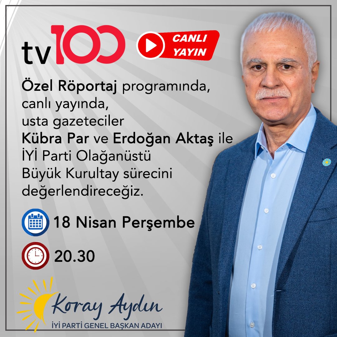 tv100’de “Özel Röportaj” programında, usta gazeteciler Kübra Par ve Erdoğan Aktaş ile  #CanlıYayın’da İYİ Parti Olağanüstü Büyük Kurultay sürecini değerlendireceğiz. 

🗓️18 Nisan Perşembe 
🕣20.30

<a href="/kubrapc/">kübra par</a> 
<a href="/aktaserdogan/">Erdogan Aktas</a> 
<a href="/tv100/">TV100</a>
