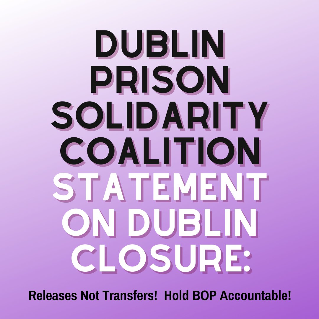 Our statement on the FCI-Dublin closure. We demand our people be released from BOP custody AS SOON AS POSSIBLE! We will not let BOP evade accountability &amp; disappear the people detained at Dublin &amp; the support systems they've courageously built.  🔗 bit.ly/dpsc-closure