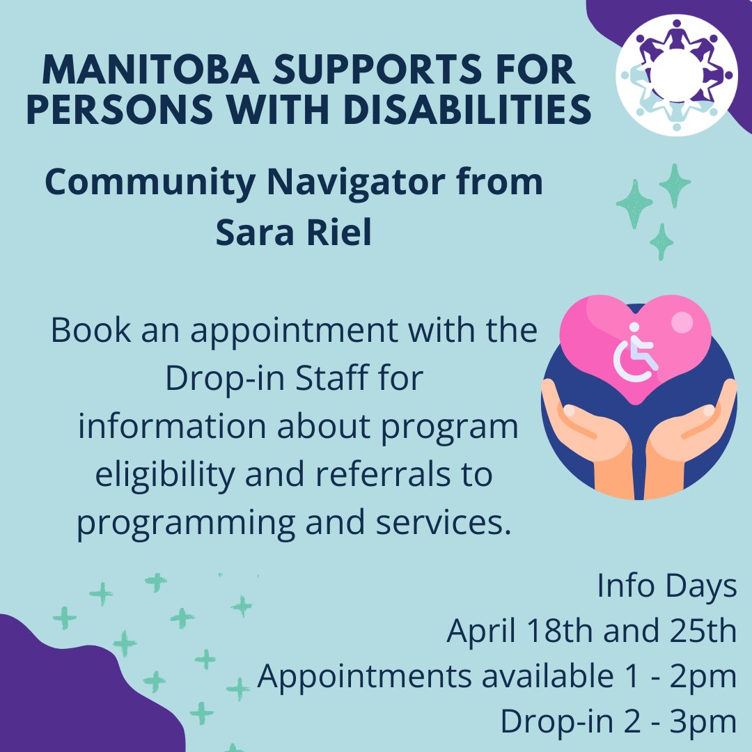 Info Session: Manitoba Supports for Persons with Disabilities When: Thursday, April 18th and 25th Appointments available 1-2pm Drop-in 2-3pm Where: Drop-In @640 Ellice Who: Women and nonbinary folks