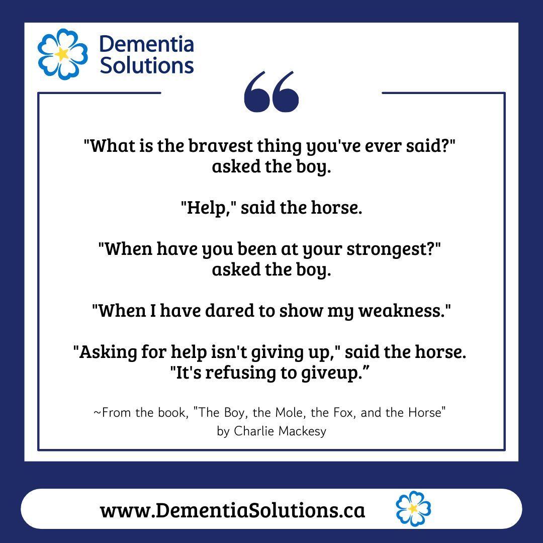 This quote is to remind us that it's okay to ask for help. It's not a sign of weakness. It’s a declaration that you are refusing to give up.
Stay well! 😊

#dementiasupport #alzheimersupport #caregiversupport #dementiasolutions #inspiration #nevergiveup #takeaction #askforhelp
