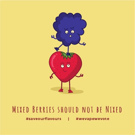 What did the blackberry say to the strawberry?

If you weren’t so sweet, we wouldn’t be in this jam!

Visit rights4vapers.com to help keep these sweet berries from getting banned.

#rights4vapers #WeVapeWeVote #VapingSavesLives #SaveOurFlavours