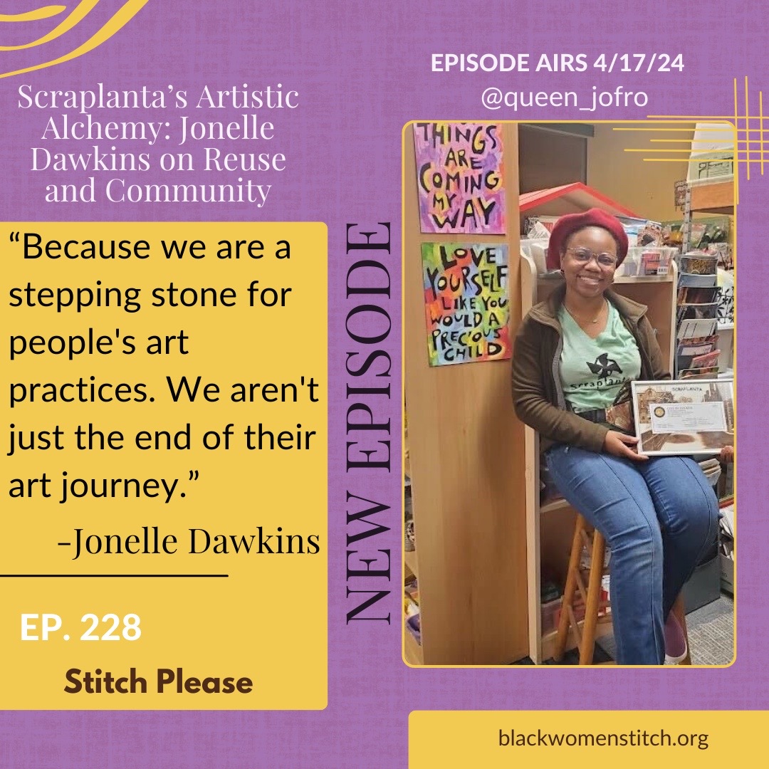 Would you agree that affordable art supplies from places like Scraplanta can foster creativity and solidarity in a community? @queen_jofro #AccessibleArt #stitchpleasepodcast #scraplanta #getyourstitchtogether #blackwomenstitch